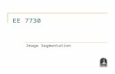 EE 7730 Image Segmentation. Bahadir K. Gunturk EE 7730 - Image Analysis I 2 Image Segmentation Group similar components (such as, pixels in an image,