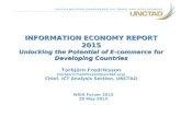 INFORMATION ECONOMY REPORT 2015 Unlocking the Potential of E-commerce for Developing Countries INFORMATION ECONOMY REPORT 2015 Unlocking the Potential.