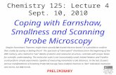 Chemistry 125: Lecture 4 Sept. 10, 2010 Coping with Earnshaw, Smallness and Scanning Probe Microscopy Despite Earnshaw’s Theorem, might there actually.