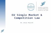 EU Single Market & Competition Law Dr Janja Hojnik.