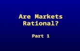 Are Markets Rational? Part 1. References Reilly & Brown, Ch. 7 – “Efficient Capital Markets” Haugen, Ch. 15 – “The Wrong 20-Yard Line” Mauboussin ()