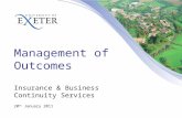 Management of Outcomes Insurance & Business Continuity Services 20 th January 2011.