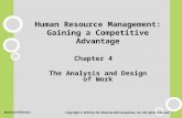 Human Resource Management: Gaining a Competitive Advantage Chapter 4 The Analysis and Design of Work Copyright © 2010 by the McGraw-Hill Companies, Inc.
