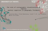 The role of cartographic visualizations to improve spatial cognition in geography fieldwork Xiaoling Wang, Efiom Ekpenyong, Corné P.J.M. van Elzakker,
