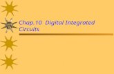 Chap.10 Digital Integrated Circuits. Content  10-1 Introduction  10-2 Feature  10-3 Feature of BJT  10-4 RTL and DTL  10-5 TTL  10-6 ECL  10-7.