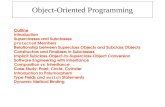 Object-Oriented Programming Outline Introduction Superclasses and Subclasses protected Members Relationship between Superclass Objects and Subclass Objects.