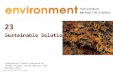 © 2010 Pearson Education Canada 23 Sustainable Solutions PowerPoint ® Slides prepared by Thomas Pliske, Heidi Marcum, and Nicole Lantz.
