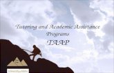 Tutoring and Academic Assistance Programs TAAP. Tutoring and Learning Services (TLS) Student Support Services (SSS) Disability Support Services (DSS)