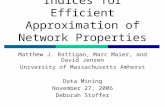 Using Structure Indices for Efficient Approximation of Network Properties Matthew J. Rattigan, Marc Maier, and David Jensen University of Massachusetts.
