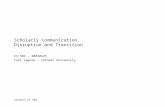 Cornell CS 502 Scholarly Communication Disruption and Transition CS 502 – 20020425 Carl Lagoze – Cornell University.
