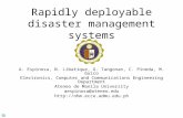 Rapidly deployable disaster management systems A. Espinosa, N. Libatique, G. Tangonan, C. Pineda, M. Guico Electronics, Computer and Communications Engineering.
