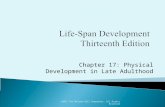Chapter 17: Physical Development in Late Adulthood ©2011 The McGraw-Hill Companies, All Rights Reserved.