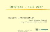 CMPUT 603 - Teaching and Research Methods1 CMPUT603 - Fall 2007 Topic0: Introduction José Nelson Amaral c603.