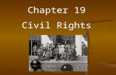 Chapter 19 Civil Rights. Civil rights issue Group is denied access to facilities, opportunities, or services available to other groups, usually along.