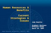 Human Resources and Benefits - June 11, 2015 Human Resources & Benefits Current Strategies & Issues Judy Boyette Academic Business Officers Group April.