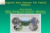 Digital Data Sources For Family Forests Paul Gessler Remote Sensing & GIS Research Laboratory College of Natural Resources, University of Idaho .