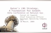Qatar’s LNG Strategy, A Foundation for Growth Doha Conference on Natural Gas Faisal Al Suwaidi Chief Executive Officer Qatargas Operating Company Ltd.