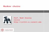 Markov chains Prof. Noah Snavely CS1114 .