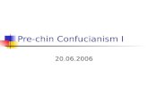 Pre-chin Confucianism I 20.06.2006. Lecture Outline Confucius the Sage Attitude on Traditional Heritage Attitude on Afterlife Political Ideas Important.
