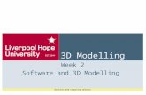 Business and Computing Deanery 3D Modelling Week 2 Software and 3D Modelling.