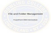 File and Folder Management PowerPoint 2000 Intermediate.