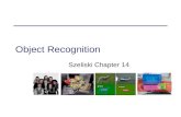 Object Recognition Szeliski Chapter 14. Recognition.