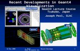 12 Dec 2006 J. Perl Recent Developments in Geant4 Vis 1 HepRep/WIRED DAWN OpenGL Recent Developments in Geant4 Visualization Geant4 Lecture Course Tsukuba,