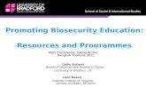Promoting Biosecurity Education: Resources and Programmes IFBA Conference, Taking Action Bangkok Thailand, 2011 Cathy Bollaert Bradford Disarmament Research.