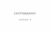 CRYPTOGRAPHY Lecture 4. Secure transmission Steganographycryptography TranspositionSubstitution Monoalphabetic.