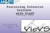 VieVS User Workshop 14 – 16 September, 2011 Vienna Processing Intensive Sessions with VieVS Johannes Böhm.