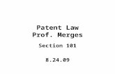 Patent Law Prof. Merges Section 101 8.24.09. Logistics Course web page:  Syllabus on bSpace.