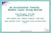 Advanced Light Source EPICS Meeting April 27, 2005 An Accelerator Control Middle Layer Using Matlab Greg Portmann, ALS/LBNL (gjportmann@lbl.gov) Jeff Corbett.