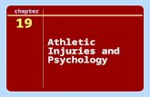 19 Athletic Injuries and Psychology chapter. Session Outline Psychological Factors in Athletic Injuries How Injuries Happen—Psychological Antecedents.