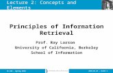 2010.01.25 - SLIDE 1IS 240 – Spring 2010 Prof. Ray Larson University of California, Berkeley School of Information Principles of Information Retrieval.