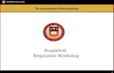 Procurement Presentation BOSTON COLLEGE 1 PeopleSoft Requisition Workshop.