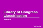 Library of Congress Classification Lecture 3 Bair-Mundy.