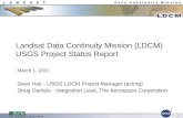 U.S. Department of the Interior 1 Landsat Data Continuity Mission (LDCM) USGS Project Status Report March 1, 2011 Dave Hair - USGS LDCM Project Manager.