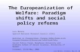 The Europeanization of Welfare: Paradigm shifts and social policy reforms Luis Moreno Spanish National Research Council (CSIC) Workshop on Changing Values.
