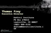 Thomas Frey Executive Director DaVinci Institute PO Box 270315 Louisville, CO 80027 (303) 666-4133 dr2tom@davinciinstitute.com.