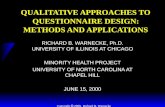 Copyright  2000, Richard B. Warnecke QUALITATIVE APPROACHES TO QUESTIONNAIRE DESIGN: METHODS AND APPLICATIONS RICHARD B. WARNECKE, Ph.D. UNIVERSITY OF.
