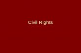 Civil Rights. What are civil rights? Civil Liberties: –Constitutional protections from government power. Liberty is protected when government does nothing.