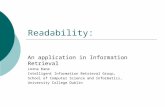 Readability: An application in Information Retrieval Lorna Kane Intelligent Information Retrieval Group, School of Computer Science and Informatics, University.