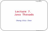 Java Programming Transparency No. 1 Lecture 7. Java Threads Cheng-Chia Chen.