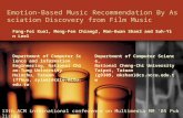 Emotion-Based Music Recommendation By Assciation Discovery from Film Music Fang-Fei Kuo1, Meng-Fen Chiang2, Man-Kwan Shan2 and Suh-Yin Lee1 Department.