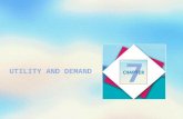 UTILITY AND DEMAND 7 CHAPTER. Objectives After studying this chapter, you will able to  Describe preferences using the concept of utility and distinguish.