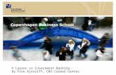 A Career in Investment Banking By Finn Kjerulff, CBS Career Center.