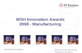 Advancing Towards New Frontiers Allied Ordnance of Singapore WSH Innovation Awards 2008 - Manufacturing Presented by : Lim Siak Pin.