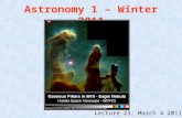 Astronomy 1 – Winter 2011 Lecture 23; March 4 2011.