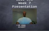 EDUC 391 Week 7 Presentation BY DOUG GILBERT. Time to use your brain.