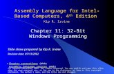 Assembly Language for Intel-Based Computers, 4 th Edition Chapter 11: 32-Bit Windows Programming (c) Pearson Education, 2002. All rights reserved. You.